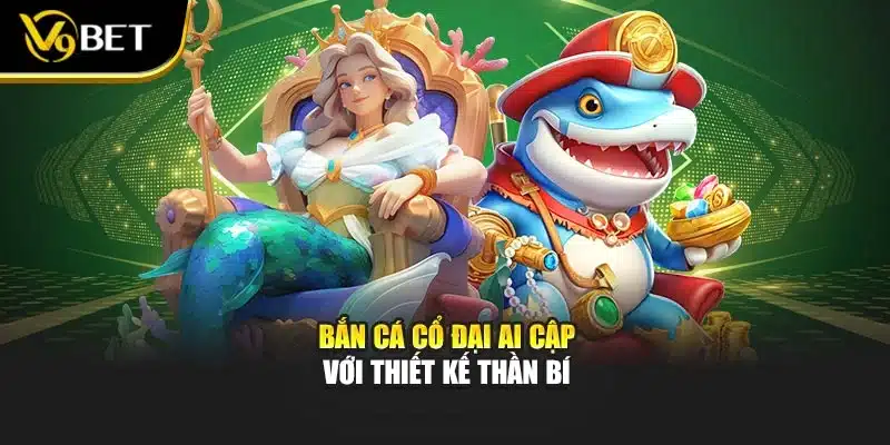 Bắn cá cổ đại Ai Cập với thiết kế thần bí